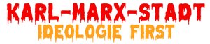 Karl-MArx-Stadt Ideologie first by Matthias Junghans